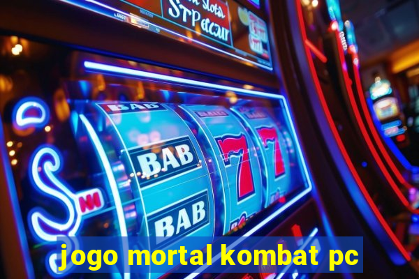 jogo mortal kombat pc